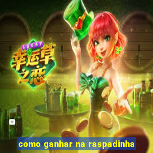 como ganhar na raspadinha